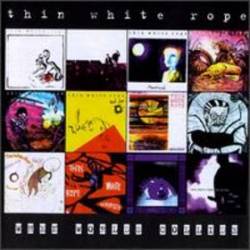 Thin White Rope : When Worlds Collide